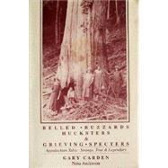 Belled Buzzards, Hucksters and Grieving Spectres : Appalachian Tales, Strange, True and Legendary