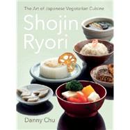 Shojin Ryori The Art of Japanese Vegetarian Cuisine