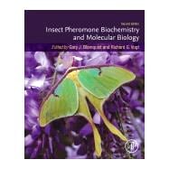 Insect Pheromone Biochemistry and Molecular Biology