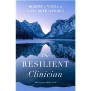 The Resilient Clinician Second Edition