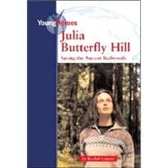 Julia Butterfly Hill: Saving the Ancient Redwoods