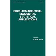 Biopharmaceutical Sequential Statistical Applications