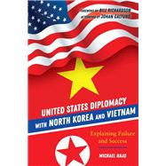 United States Diplomacy With North Korea and Vietnam