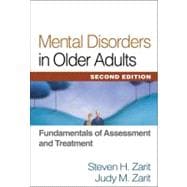 Mental Disorders in Older Adults, Second Edition; Fundamentals of Assessment and Treatment