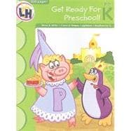 Get Ready for Preschool!: Pre K