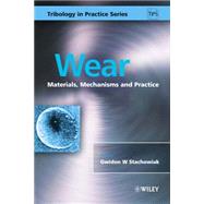 Wear Materials, Mechanisms and Practice