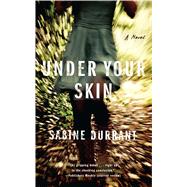 Under Your Skin A Novel