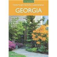Georgia Month-by-Month Gardening What to Do Each Month to Have a Beautiful Garden All Year