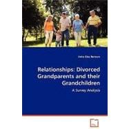 Relationships : Divorced Grandparents and their Grandchildren