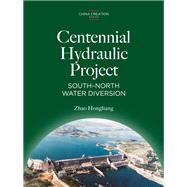 Centennial Hydraulic Project: South-North Water Diversion
