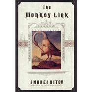 The Monkey Link A Pilgrimage Novel