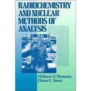 Radiochemistry and Nuclear Methods of Analysis
