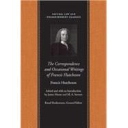 The Correspondence and Occasional Writings of Francis Hutcheson