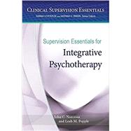 Supervision Essentials for Integrative Psychotherapy,9781433826283