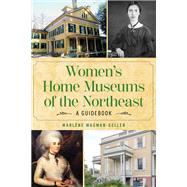 Women's Home Museums of the Northeast