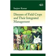 Diseases of Field Crops and Their Integrated Management