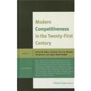 Modern Competitiveness in the Twenty-First Century Global Experiences