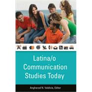 Latina/o Communication Studies Today,9780820486284