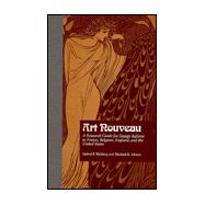 Art Nouveau: A Research Guide for Design Reform in France, Belgium, England, and the United States
