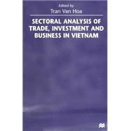 Sectoral Analysis of Trade, Investment and Business in Vietnam