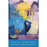 Tales of a Severed Head