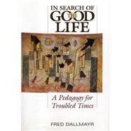 In Search of the Good Life