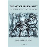 The Art of Personality in Literature and Psychoanalysis