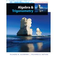 Algebra and Trigonometry, 8th Edition