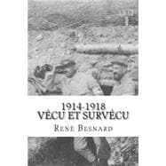 1914-1918, Vecu Et Survecu