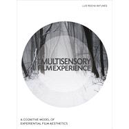 The Multisensory Film Experience