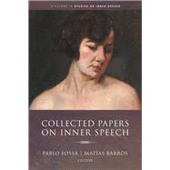 Collected Papers on Inner Speech
