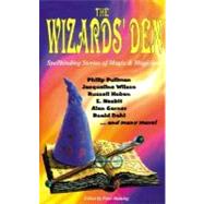 The Wizard's Den Spellbinding Stories of Magic & Magicians