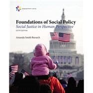 Empowerment Series: Foundations of Social Policy: Social Justice in Human Perspective