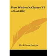 Poor Wisdom's Chance V1 : A Novel (1880)