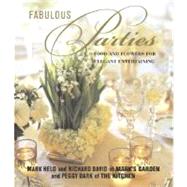 Fabulous Parties : Food and Flowers for Elegant Entertaining