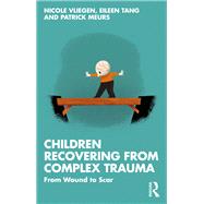 Children Recovering from Complex Trauma