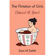 The Flirtation of Girls / Ghazal el-Banat