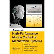 Advances in High-Performance Motion Control of Mechatronic Systems