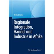 Regionale Integration, Handel und Industrie in Afrika