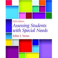 Assessing Students with Special Needs, 5th edition - Pearson+ Subscription