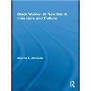 Black Women in New South Literature and Culture