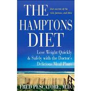 The Hamptons Diet Lose Weight Quickly and Safely with the Doctor's Delicious Meal Plans,9780471736288