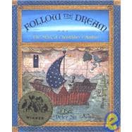 Follow the Dream The Story of Christopher Columbus