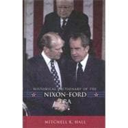 Historical Dictionary of the Nixon-Ford Era