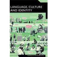 Language, Culture and Identity An Ethnolinguistic Perspective