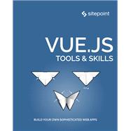 Vue.js: Tools & Skills