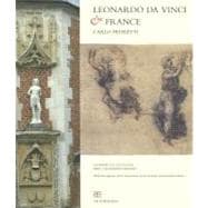 Leonardo Da Vinci and France