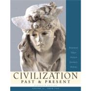 Civilization Past & Present, Volume II (from 1300)