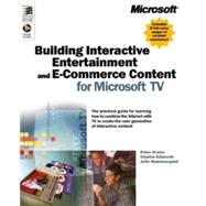 Building Interactive Entertainment and E-Commerce Content for Microsoft TV