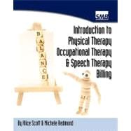 Introduction to Physical Therapy, Occupational Therapy & Speech Therapy Billing